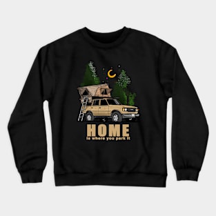 Home is where you park it Land Cruiser - Peanut Crewneck Sweatshirt